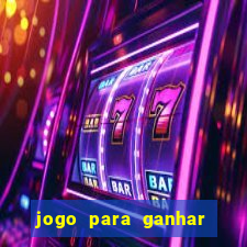 jogo para ganhar dinheiro sem depositar nada