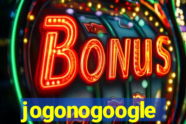 jogonogoogle